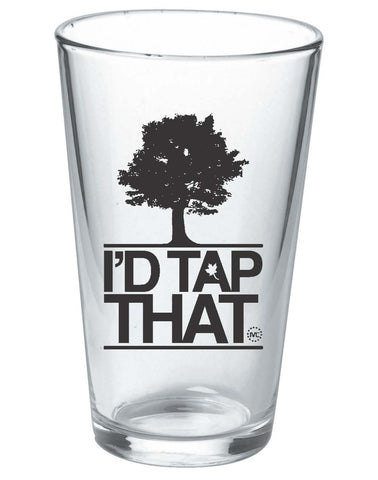 I'D TAP THAT pint glass