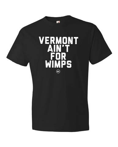 Vermont Ain't for Wimps Tee