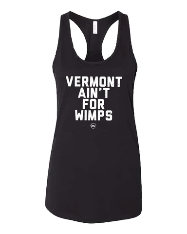 Vermont Ain't for Wimps Racerback