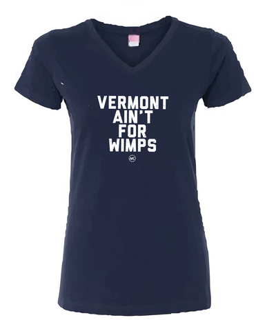 Vermont Ain't for Wimps V-Neck