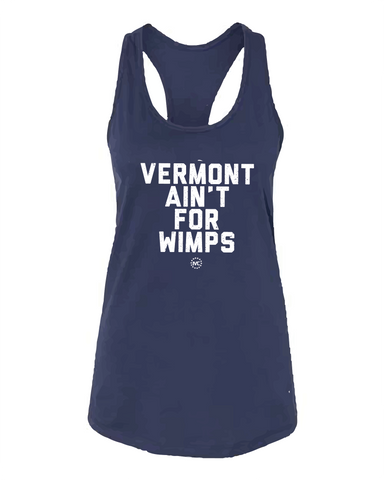 Vermont Ain't for Wimps Racerback