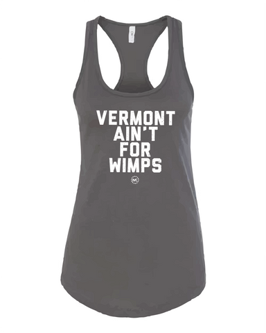 Vermont Ain't for Wimps Racerback